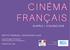 CINÉMA FRANÇAIS 16 APRILE > 3 GIUGNO 2019 INSTITUT FRANÇAIS - CENTRE SAINT-LOUIS. Largo Giuseppe Toniolo 22 (tra Piazza Navona e il Pantheon)