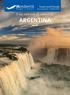 Una cascata di emozioni ARGENTINA. Custode di paesaggi straordinariamente diversi ed immensi, da meritare un viaggio ciascuno.