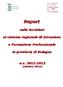 Report sulle iscrizioni al sistema regionale di Istruzione e Formazione Professionale in provincia di Bologna a.s (ottobre 2011)