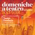 domeniche a teatro E NoN SoLo*