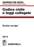 ERRATA CORRIGE. b) la lett. i) è sostituita dalla seguente: «d) IVASS : L Istituto per la Vigilanza sulle Assicurazioni;»;