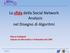 La sfida della Social Network Analysis nel Disegno di Algoritmi. Marco Pellegrini Istituto di Informatica e Telematica del CNR