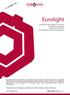 Eurolight. Contratto di assicurazione a vita intera a prestazioni rivalutabili a premi unici ricorrenti con possibilità di versamenti aggiuntivi
