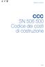 Standard per la costruzione. CCC SN Codice dei costi di costruzione