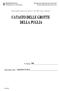 FEDERAZIONE SPELEOLOGICA PUGLIESE SOCIETÀ SPELEOLOGICA ITALIANA ASSESSORATO ALL ECOLOGIA. N Catasto. Inghiottitoio di Micele. Nome della Grotta: