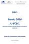 Bando 2016 JU ECSEL SIRIO. Guida alla presentazione della domanda. Electronics Components and Systems for European Leadership