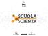 #ascuoladiscienza. scienza2016.deascuola.it