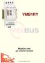 VMB1RY. Modulo relé per sistema VELBUS. Velbus manual VMB1RY edition 1