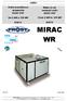 MIRAC WR. Water to air compact units ROOF-TOP. From 6 kw to 120 kw R407C. Unità monoblocco acqua-aria ROOF-TOP. Da 6 kw a 120 kw R407C