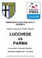 CAMPIONATO LEGA PRO GIRONE B. Ritorno Quarti di Finale Playoff. LUCCHESE vs PARMA. Lucca, Stadio Comunale Porta Elisa