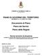 PIANO DI GOVERNO DEL TERRITORIO DELIBERA C.C. N. 22 DEL 03/11/2009. Documento di Piano Piano dei Servizi Piano delle Regole