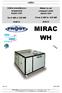 MIRAC WH. Water to air compact units ROOF-TOP. From 6 kw to 120 kw R407C. Unità monoblocco acqua-aria ROOF-TOP. Da 6 kw a 120 kw R407C