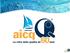 AICQ è l Associazione Italiana Cultura della Qualità che, dal 1955, è impegnata a seguire e a indirizzare l evoluzione del concetto di Qualità,