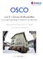 OSCO. zwei 5 ½-Zimmer Dorfhaushälften. an sonniger Aussichtslage im Dorfzentrum zum Renovieren ... due parte di casa di 5 ½ locali