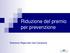 Riduzione del premio per prevenzione. Direzione Regionale Inail Campania