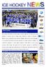 lunedì 16 gennaio 2012 / Anno V n 136 / Newsletter settimanale a cura Ufficio Stampa FISG/Settore Hockey