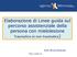 Elaborazione di Linee guida sul percorso assistenziale della persona con mielolesione