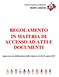 REGOLAMENTO IN MATERIA DI ACCESSO AD ATTI E DOCUMENTI