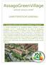 AssagoGreenVillage. abitare sempre verde CARATTERISTICHE GENERALI. Complesso edilizio realizzato e certificato in Classe A