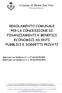 REGOLAMENTO COMUNALE PER LA CONCESSIONE DI FINANZIAMENTI E BENEFICI ECONOMICI AD ENTI PUBBLICI E SOGGETTI PRIVATI