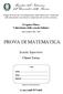 Progetto Pilota Valutazione della scuola italiana. Anno Scolastico PROVA DI MATEMATICA. Scuola Superiore. Classe Terza. Codici. Scuola:...