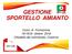 GESTIONE SPORTELLO AMIANTO. Corso di Formazione 16/19/23 ottobre 2018 Cittadella del volontariato, Cosenza