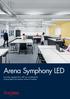 Arena Symphony LED. Innovativo apparecchio a LED con caratteristiche fonoassorbenti che rendono minimo il riverbero