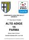 CAMPIONATO LEGA PRO GIRONE B. 17^ Giornata di Andata. ALTO ADIGE vs PARMA. Bolzano, Stadio M. Druso. Giovedì 8 dicembre ore 14.