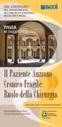 Il Paziente Anziano Cronico Fragile: Ruolo della Chirurgia PAVIA. 18 maggio 2019 VIII CONVEGNO DEL DIPARTIMENTO DI CHIRURGIA GENERALE DELLA ASST PAVIA