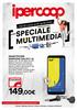 149,00 SPECIALE MULTIMEDIA 5,6. Dal 25 marzo al 20 aprile Conviene