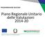 PROGRAMMAZIONE 2014/2020. Piano Regionale Unitario delle Valutazioni