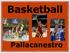 Basketball. Pallacanestro
