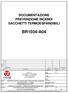 DOCUMENTAZIONE PREVENZIONE INCENDI SACCHETTI TERMOESPANDIBILI BR1034-A04 0 EMESSO G.F. L.M. 12/05/2014