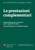 Le prestazioni complementari alla previdenza per la vecchiaia e per i superstiti svizzera alla previdenza per l invalidità svizzera