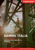 GAMMA ITALIA SOLUZIONI PER IL COMFORT E LA SICUREZZA PROTECTION AND COMFORT YOU DESERVE