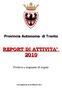 Provincia Autonoma di Trento REPORT DI ATTIVITA Prelievo e trapianto di organi