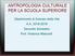 ANTROPOLOGIA CULTURALE PER LA SCUOLA SUPERIORE. Dipartimento di Scienze della Vita A.A Secondo Semestre Prof. Federica Misturelli