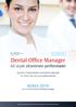 Dental Office Manager ROMA Gli studi altamente performanti. Quando l odontoiatria extraclinica diventa la chiave del successo professionale
