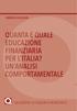 QUANTA E QUALE EDUCAZIONE FINANZIARIA PER L ITALIA? UN ANALISI COMPORTAMENTALE
