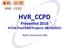 HVR_CCPD Preven-vi 2016 ATLAS Pixel R&D Projects, 08/06/2015. Alio Andreazza (MI)