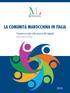 Con l edizione 2016 dei Rapporti nazionali sulla presenza in Italia delle principali Comunità straniere il Ministero del Lavoro e delle Politiche