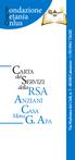 Via Madonna dei Cieli, n Catanzaro - (+39) CARTA SERVIZI. dei. della RSA ANZIANI CASA. Mons. G. APA