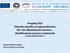 Progetto DSA Disturbo Specifico di apprendimento Per non abbandonare nessuno Identificazione precoce e interventi. AnnoScolastico 2016/17