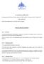 IL CONSIGLIO DIRETTIVO. ad integrazione dello Statuto Sociale, approvato dall assemblea costituente in data 21 luglio 2015 D E L I B E R A