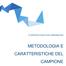 9 RAPPORTO EXECUTIVE COMPENSATION METODOLOGIA E CARATTERISTICHE DEL CAMPIONE