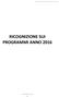 Ricognizione sui programmi 2016 (D.Lgs. 118/11) RICOGNIZIONE SUI PROGRAMMI ANNO 2016
