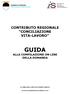 CONTRIBUTO REGIONALE CONCILIAZIONE VITA-LAVORO GUIDA ALLA COMPILAZIONE ON LINE DELLA DOMANDA A CURA DELL UFFICIO PUNTO UNICO