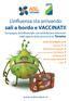 L influenza sta arrivando sali a bordo e VACCINATI!