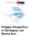 Viaggio fotografico in Sardegna, sul Monte Arci