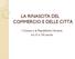 LA RINASCITA DEL COMMERCIO E DELLE CITTÀ. I Comuni e le Repubbliche Marinare tra XI e XIII secolo